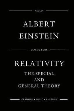 Relativity: the Special and General Theory