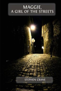 Maggie, a Girl of the Streets
