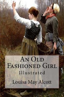 An Old Fashioned Girl