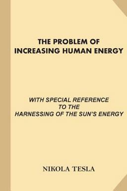 The Problem of Increasing Human Energy