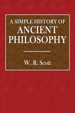A Simple History of Ancient Philosophy A Simple History of Ancient Philosophy