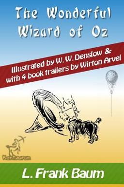 The Wonderful Wizard of Oz (with 4 Book Trailers)