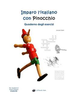 Imparo l'italiano con Pinocchio: Quaderno Degli Esercizi