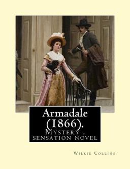 Armadale (1866). by: Wilkie Collins