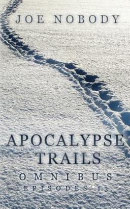 Apoclaypse Trails Omnibus
