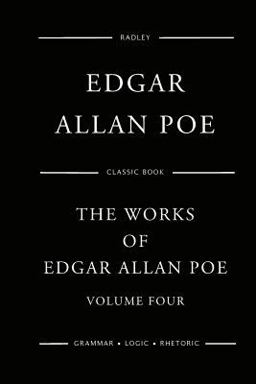 The Works of Edgar Allan Poe - Volume Four