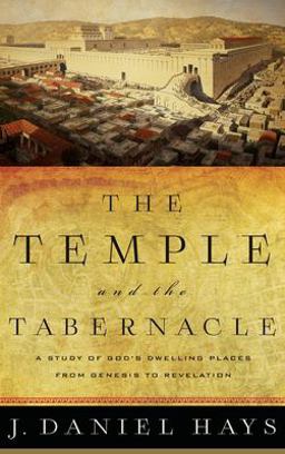 Temple and the Tabernacle Temple and the Tabernacle