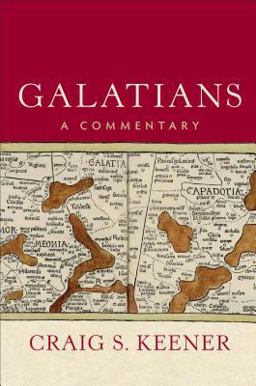Galatians A Commentary  9781540960078 Front Cover