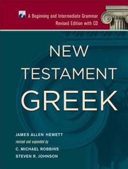 New Testament Greek A Beginning and Intermediate Grammar  9781540960436 Front Cover