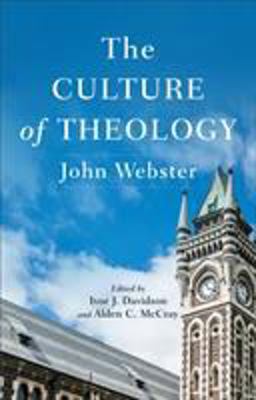 The Culture of Theology:  9781540960801 Front Cover