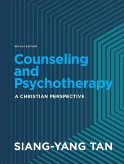 Counseling and Psychotherapy A Christian Perspective 2nd 9781540962904 Front Cover