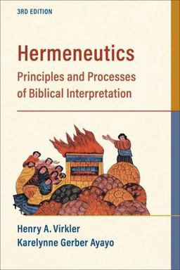 Hermeneutics Principles and Processes of Biblical Interpretation 3rd 9781540964076 Front Cover