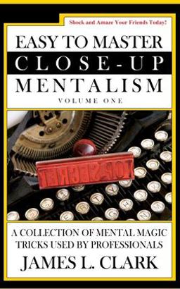 Easy to Master Close-Up Mentalism Easy to Master Close-Up Mentalism