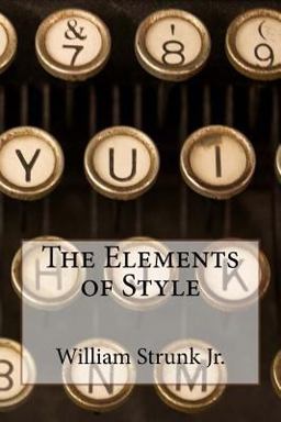 The Elements of Style William Strunk Jr