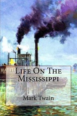 Life on the Mississippi Mark Twain