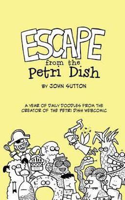 Escape from the Petri Dish