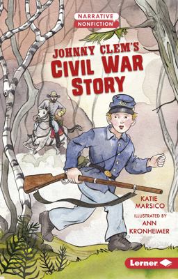 Johnny Clem's Civil War Story