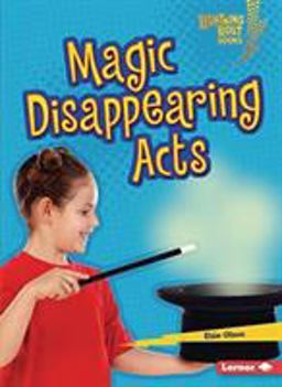 Magic Disappearing Acts Magic Disappearing Acts