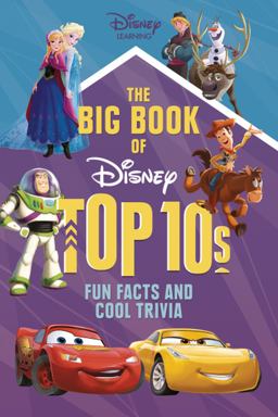 The Big Book of Disney Top 10s: Fun Facts and Cool Trivia  9781541552661 Front Cover