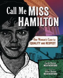 Call Me Miss Hamilton One Woman's Case for Equality and Respect  9781541560406 Front Cover