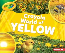 Crayola ® World of Yellow
