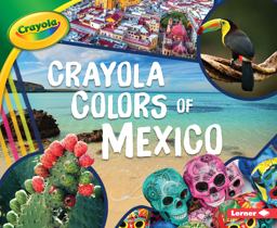 Crayola ® Colors of Mexico