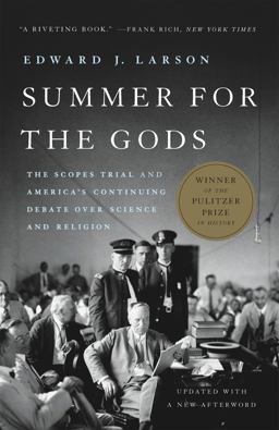 Summer for the Gods: The Scopes Trial and America's Continuing Debate over Science and Religion  9781541646032 Front Cover
