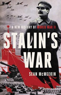 Stalin's War A New History of World War II  9781541672796 Front Cover