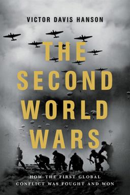 The Second World Wars: How the First Global Conflict Was Fought and Won  9781541674103 Front Cover