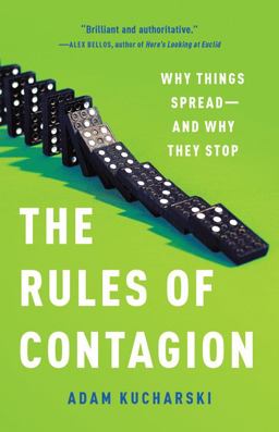 Rules of Contagion Why Things Spread--And Why They Stop  9781541674318 Front Cover