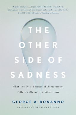 Other Side of Sadness (Revised) What the New Science of Bereavement Tells Us about Life after Loss  9781541699373 Front Cover