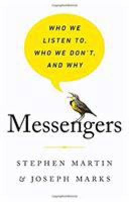 Messengers Who We Listen to, Who We Don't, and Why  9781541724389 Front Cover
