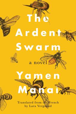 Ardent Swarm A Novel  9781542020459 Front Cover