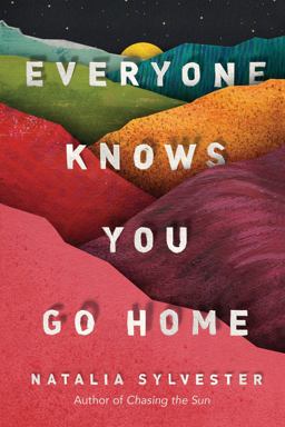 Everyone Knows You Go Home  9781542046374 Front Cover