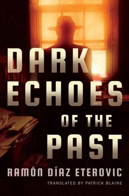 Dark Echoes of the Past  9781542046916 Front Cover