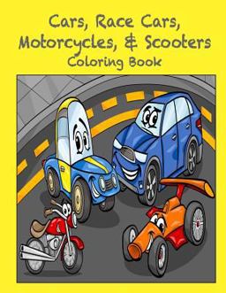 Cars, Race Cars, Motorcycles, and Scooters Coloring Book Cars, Race Cars, Motorcycles, and Scooters Coloring Book