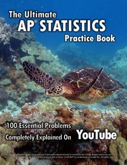 Ultimate AP Statistics Practice Book 100 Essential Problems Completely Explained on YouTube  9781542321761 Front Cover