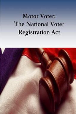 Motor Voter: the National Voter Registration Act
