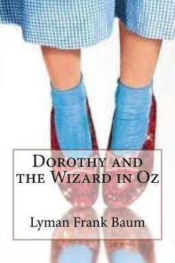 Dorothy and the Wizard in Oz Lyman Frank Baum