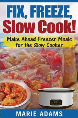 Make Ahead Freezer Meals for the Slow Cooker