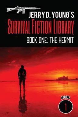 Jerry D. Young's Survival Fiction Library: Book One: the Hermit