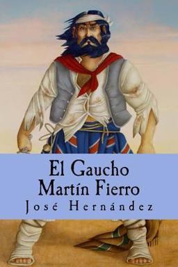 El Gaucho Martín Fierro