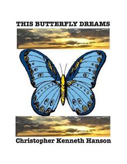 This Butterfly Dreams This Butterfly Dreams