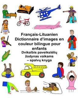 Français-Lituanien Dictionnaire d'images en Couleur Bilingue Pour Enfants