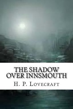 The Shadow over Innsmouth