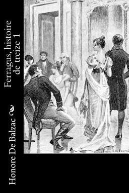 Ferragus, Histoire de Treize 1