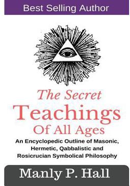 The Secret Teachings of All Ages
