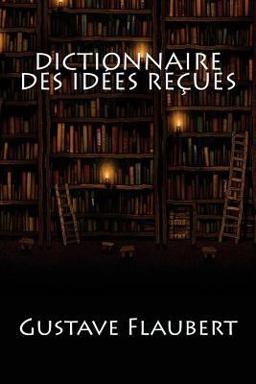 Dictionnaire des Idées Reçues