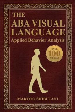 ABA Visual Language: Applied Behavior Analysis  9781543143089 Front Cover
