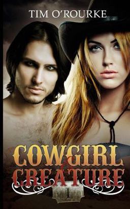 Cowgirl and Creature (Part One)